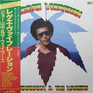 Joe Yamanaka & The Wailers - Reggae Vibration