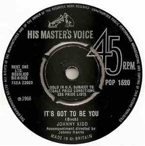 Johnny Kidd - It's Got To Be You