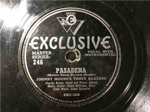Johnny Moore's Three Blazers - Pasadena / I Cried For You
