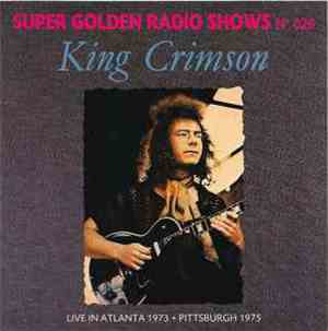 King Crimson - Live In Atlanta 1973 + Pittsburgh 1975