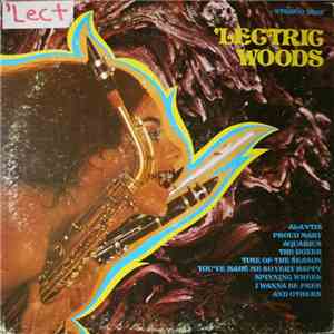 'Lectric Woods - 'Lectric Woods