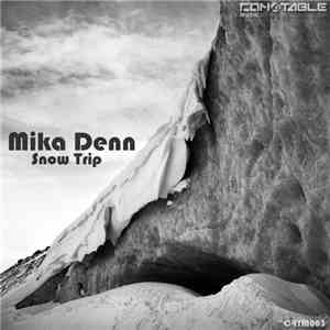 Mika Denn - Snow Trip