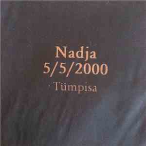 Nadja  / 5/5/2000 - Tümpisa