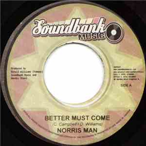 Norris Man - Better Must Come