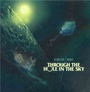 Old Man Lizard / Earthmass - Through The Hole In The Sky