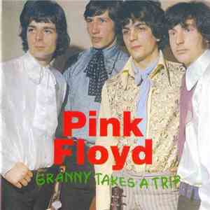Pink Floyd - Granny Takes A Trip