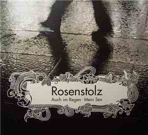 Rosenstolz - Auch Im Regen / Mein Sex