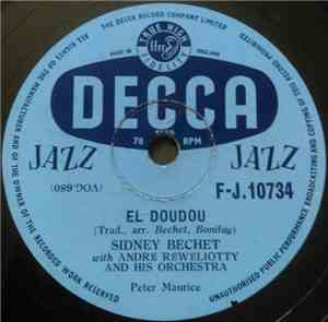 Sidney Bechet With André Réwéliotty - El Doudou / If Ever You Go To Paree