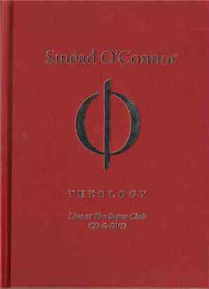 Sinéad O'Connor - Theology: Live At The Sugar Club