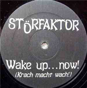 Störfaktor - Wake Up...Now! (Krach Macht Wach!)