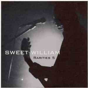 Sweet William - Rarities 5