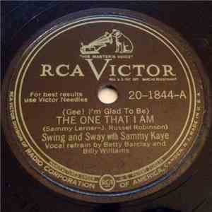 Swing And Sway With Sammy Kaye - (Gee! I'm Glad To Be) The One That I Am / The Gypsy