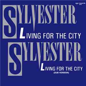 Sylvester - Living For The City