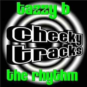 Tazzy B - The Rhythm