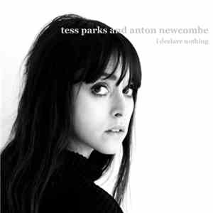 Tess Parks & Anton Newcombe - I Declare Nothing