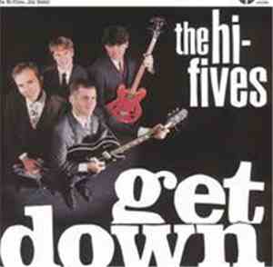 The Hi-Fives - Get Down