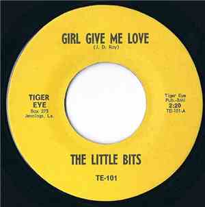 The Little Bits - Girl Give Me Love / Spoofin'