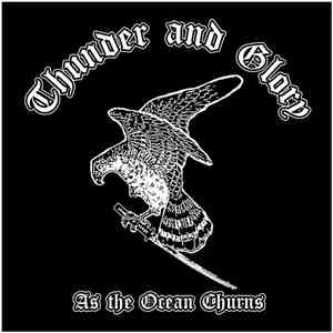 Thunder And Glory - As The Ocean Churns