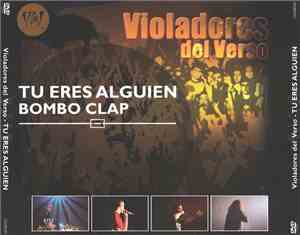 Violadores Del Verso - Tu Eres Alguien / Bombo Clap
