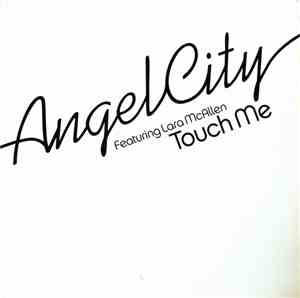Angel City Featuring Lara McAllen - Touch Me