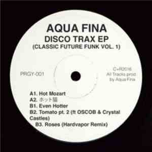 巨大な喜び Aqua Fina - DISCO TRAX EP (Classic Future Funk Vol 1),