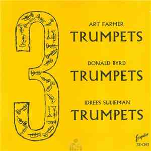 Art Farmer / Donald Byrd / Idrees Sulieman - 3 Trumpets