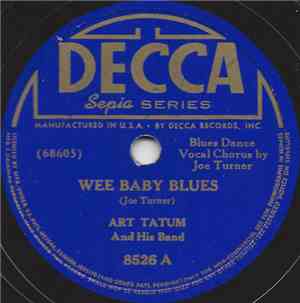 Art Tatum And His Band - Wee Baby Blues / Battery Bounce
