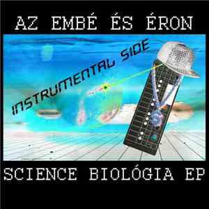 Az eMBé És Éron - Science Biológia EP (Instrumental Side)