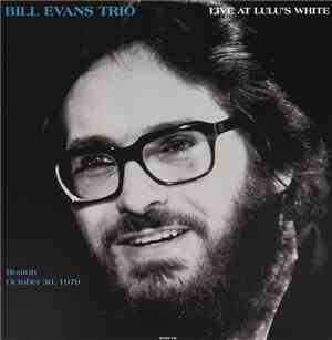 Bill Evans Trio - Live At Lulu White's