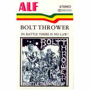 Bolt Thrower - In Battle There Is No Law!