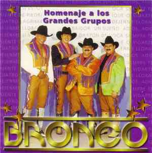 Bronco  - Homenaje A Los Grandes Grupos