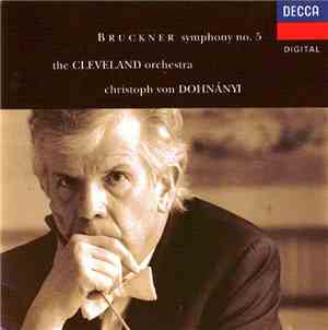 Bruckner / The Cleveland Orchestra, Christoph von Dohnányi - Symphony No. 5