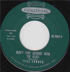 'Cile Turner - Don't Fool Around With The Blues