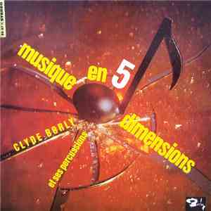 Clyde Borly Et Ses Percussions - Musique En 5 Dimensions