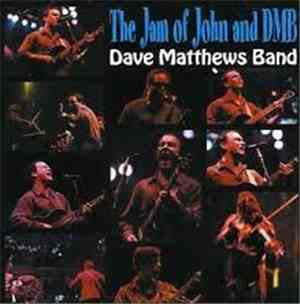 Dave Matthews Band - The Jam Of John And Dmb