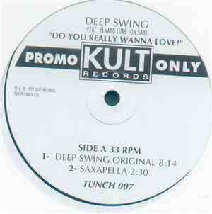 Deep Swing Feat. Renard Luke - Do You Really Wanna Love?