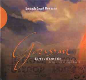Gaguik Mouradian Ensemble - Goussan: Armenian Troubadours