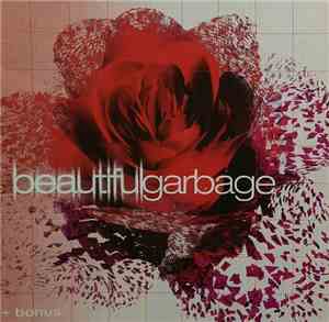 Garbage - Beautiful Garbage + Bonus