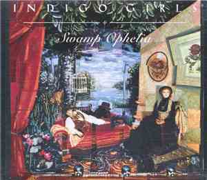 Indigo Girls - Swamp Ophelia