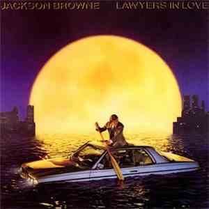 Jackson Browne - Lawyers In Love