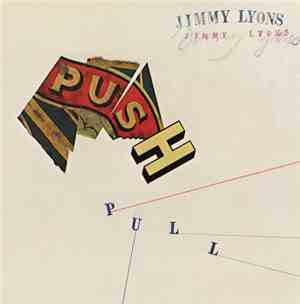 Jimmy Lyons  - Push Pull
