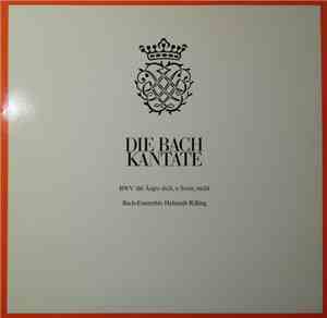 Johann Sebastian Bach, Helmuth Rilling - Die Bach Kantate - BWV 186
