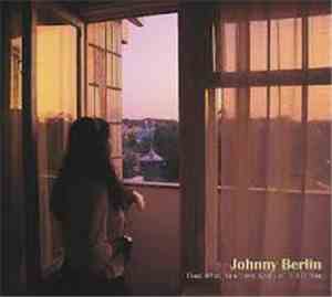 Johnny Berlin - Find What You Love And Let It Kill You