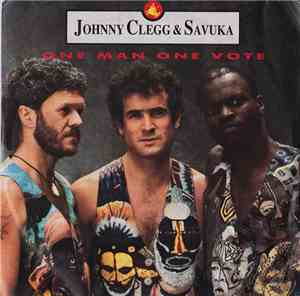 Johnny Clegg & Savuka - One 'Man, One Vote