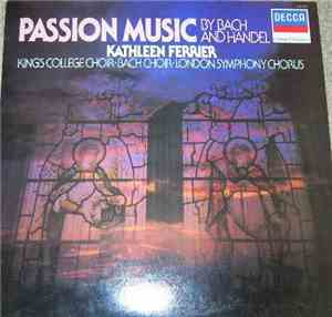 Kathleen Ferrier - Passion Music By Bach And Handel
