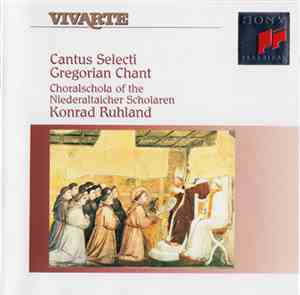 Konrad Ruhland / Choralschola Of The Niederaltaicher Scholaren - Cantus Sel ...