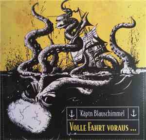 Käptn Blauschimmel - Volle Fahrt voraus ...