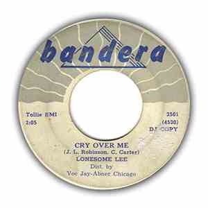 Lonesome Lee - Lonely Travelin' / Cry Over Me