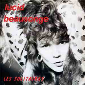Lucid Beausonge - Les Solitaires