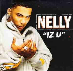 Nelly - Iz U